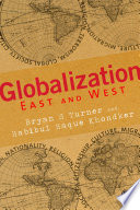 Globalization East and West /