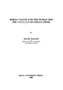 Moral values and the human zoo : the Novellen of Stefan Zweig /