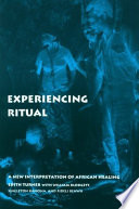 Experiencing ritual a new interpretation of African healing /