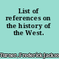 List of references on the history of the West.