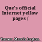 Que's official Internet yellow pages /