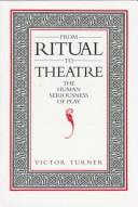 From ritual to theatre : the human seriousness of play /