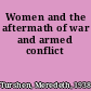 Women and the aftermath of war and armed conflict