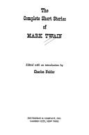 The complete short stories of Mark Twain now collected for the first time /