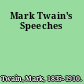 Mark Twain's Speeches