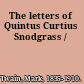 The letters of Quintus Curtius Snodgrass /