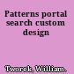 Patterns portal search custom design
