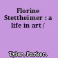 Florine Stettheimer : a life in art /