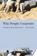 Why people cooperate : the role of social motivations /