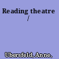 Reading theatre /