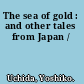 The sea of gold : and other tales from Japan /
