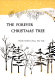 The forever Christmas tree /