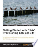Getting started with Citrix® Provisioning services 7.0 /
