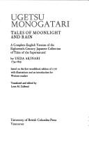 Ugetsu monogatari : tales of moonlight and rain : a complete English version of the eighteenth-century Japanese collection of tales of the supernatural /
