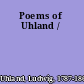 Poems of Uhland /