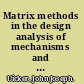 Matrix methods in the design analysis of mechanisms and multibody systems