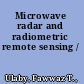 Microwave radar and radiometric remote sensing /