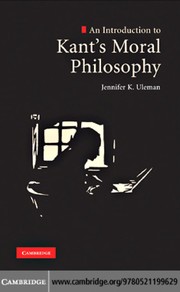 An introduction to Kant's moral philosophy /
