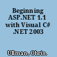 Beginning ASP.NET 1.1 with Visual C# .NET 2003