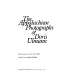 The Appalachian photographs of Doris Ulmann /