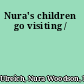 Nura's children go visiting /