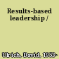 Results-based leadership /