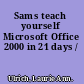 Sams teach yourself Microsoft Office 2000 in 21 days /