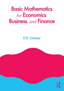 Basic mathematics for economics, business, and finance