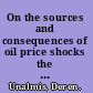 On the sources and consequences of oil price shocks the role of storage /