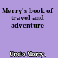 Merry's book of travel and adventure