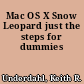 Mac OS X Snow Leopard just the steps for dummies