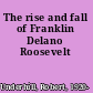 The rise and fall of Franklin Delano Roosevelt
