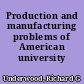 Production and manufacturing problems of American university presses