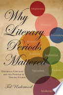 Why literary periods mattered historical contrast and the prestige of English studies /