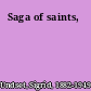 Saga of saints,