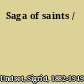 Saga of saints /