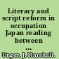 Literacy and script reform in occupation Japan reading between the lines /