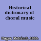 Historical dictionary of choral music