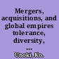 Mergers, acquisitions, and global empires tolerance, diversity, and the success of M&A /