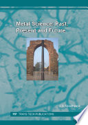 Metal science : past, present and future /