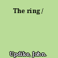 The ring /