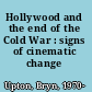 Hollywood and the end of the Cold War : signs of cinematic change /