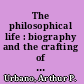 The philosophical life : biography and the crafting of intellectual identity in late antiquity /
