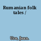 Rumanian folk tales /