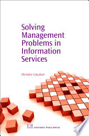 Solving management problems in information services /