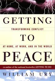 Getting to peace : transforming conflict at home, at work, and in the world /