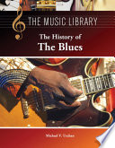 The history of the blues /