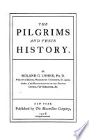 The Pilgrims and their history /