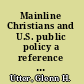 Mainline Christians and U.S. public policy a reference handbook /