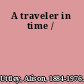 A traveler in time /
